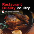 Restaurant Quality Poultry