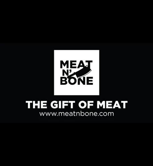 Meat N' Bone E-Gift Card (Digital) - Meat N' Bone